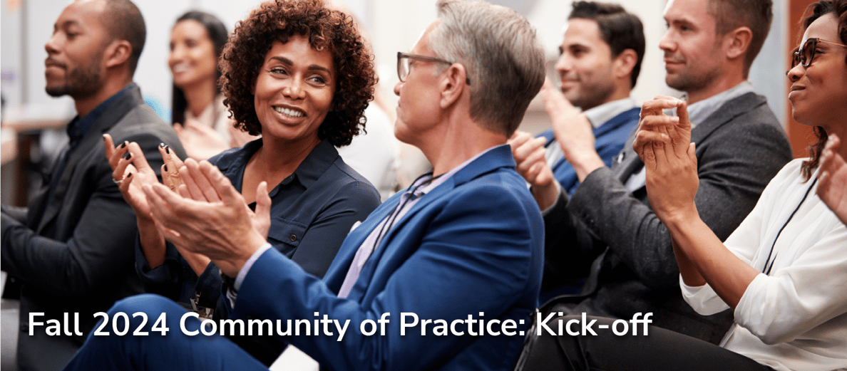 Fall 2024 Community of Practice- Kick-off - EN-1