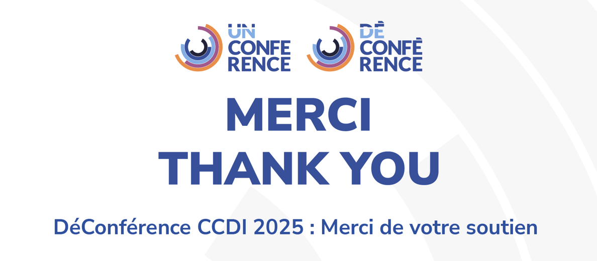 DéConférence CCDI 2025 : Merci de votre soutien